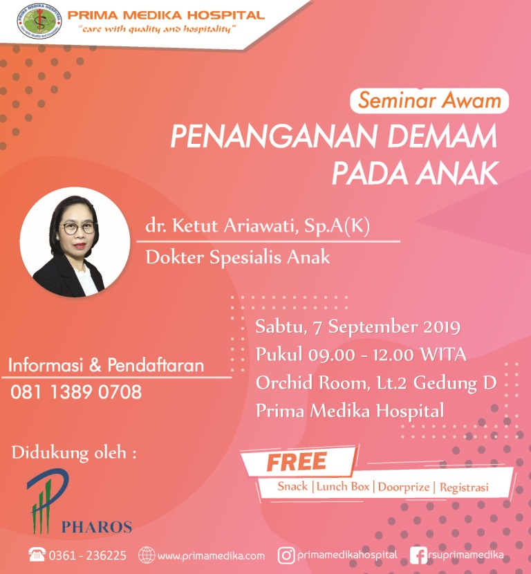 Yuk Ikuti Seminar Awam Dengan Topik "Mengatasi Demam Pada Anak" bersama dr. Ketut Ariawati, Sp.A(K)