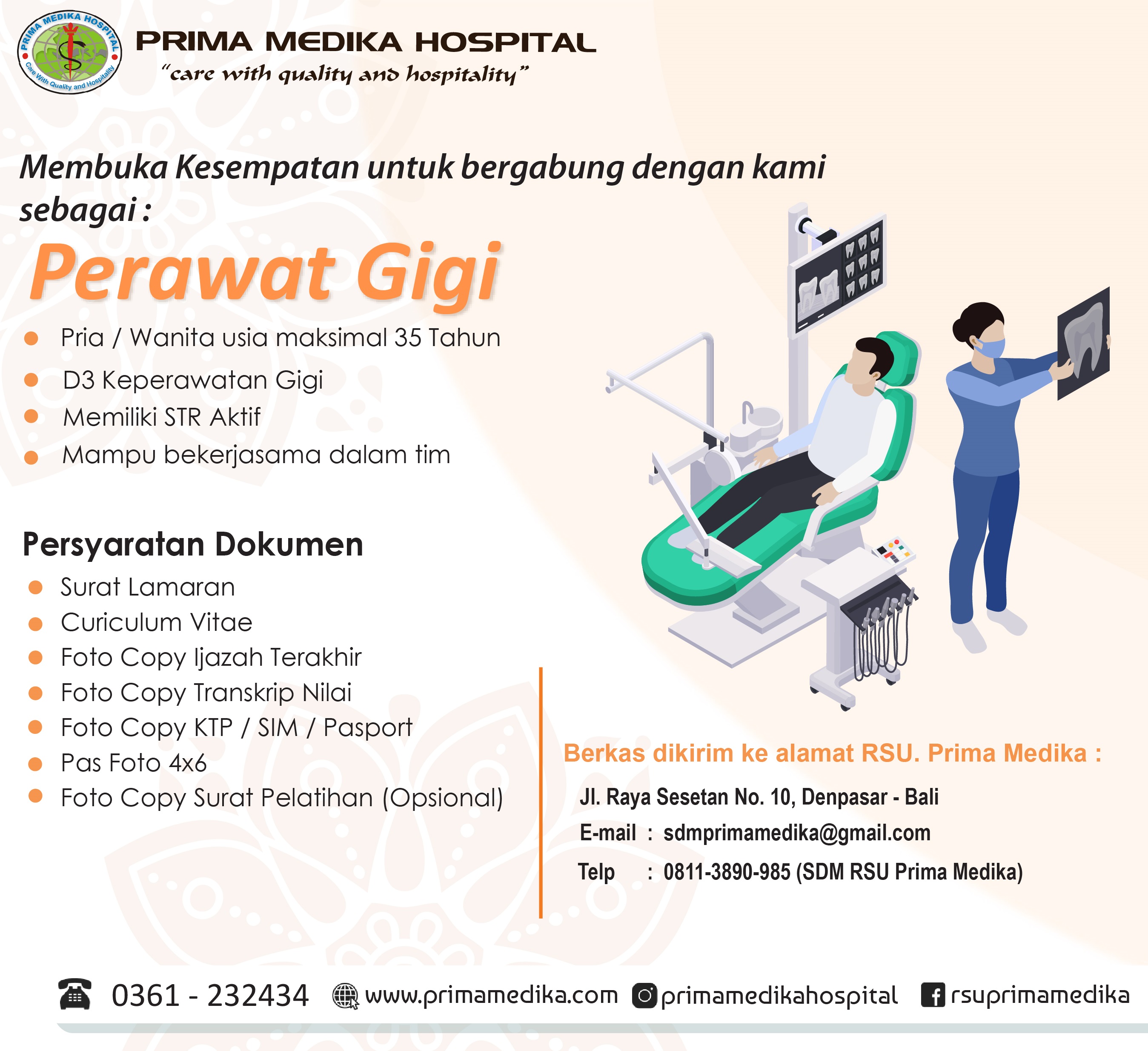 Prima Medika Hospital membuka kesempatan untuk bergabung sebagai :  PERAWAT GIGI